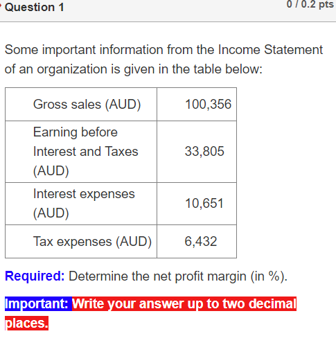  Question 1 0 70.2 pts Some important information from the Income