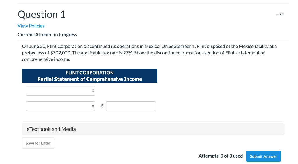 Question 1 --/1 View Policies Current Attempt in Progress On June