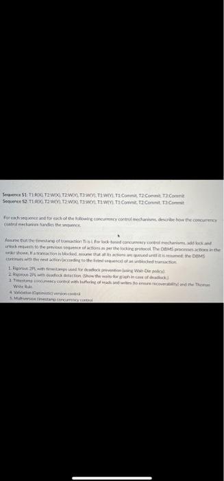  Sequence S1: T1:R(X), T2:W(X), T2:W(Y), T3:W(Y), T1:W(Y), T1:Commit, T2:Commit, T3:Commit Sequence