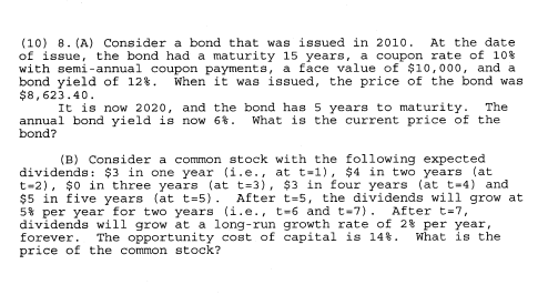  Please help ASAP (10) 8. (A) Consider a bond that was
