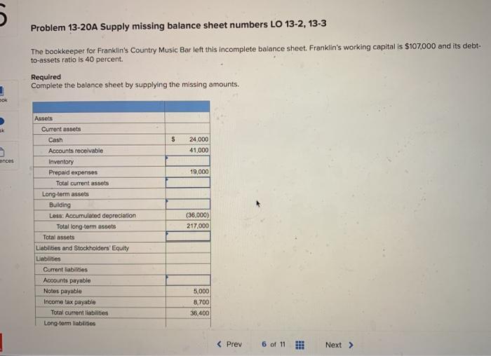  5 Problem 13-20A Supply missing balance sheet numbers LO 13-2, 13-3
