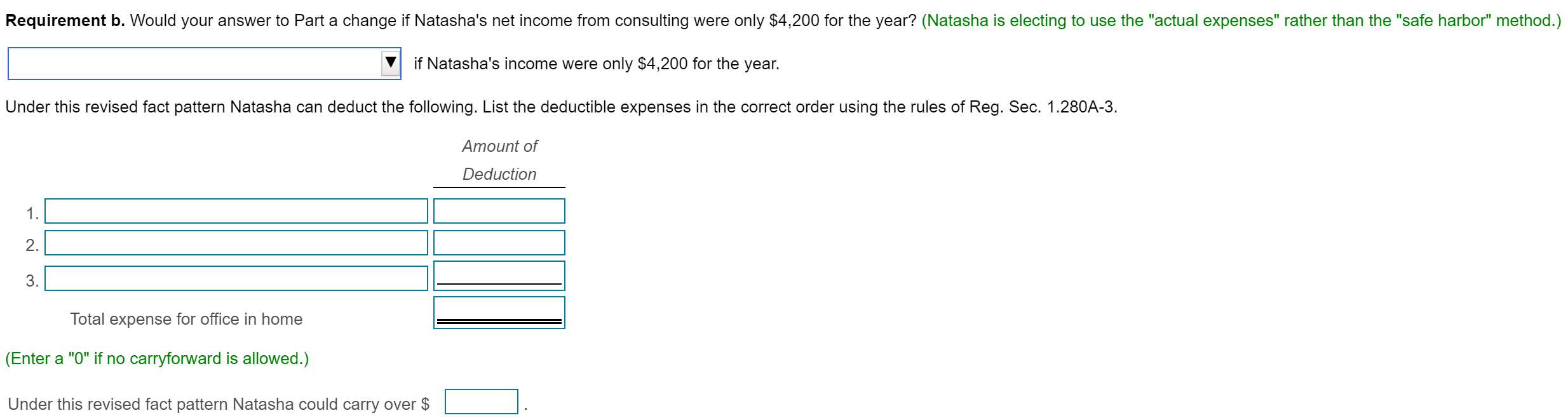  Requirement b. Would your answer to Part a change if Natasha's