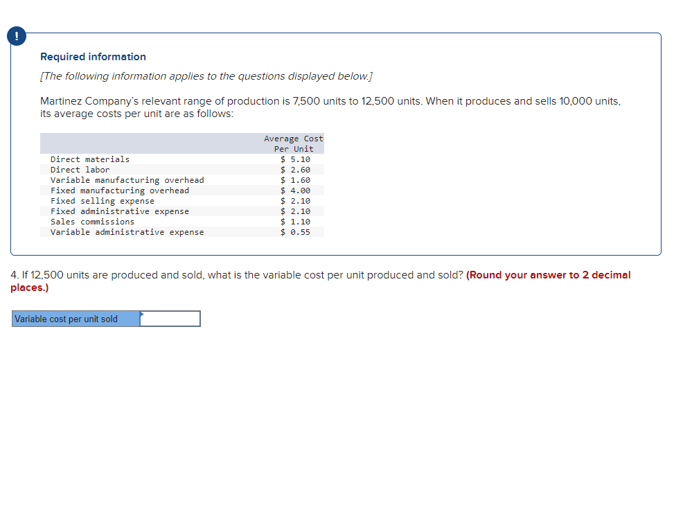 the questions displayed below.] Martinez Company's relevant range of production is 7,500