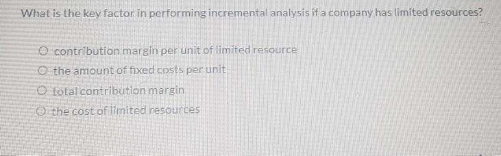 What is the key factor in performing incremental analysis if a