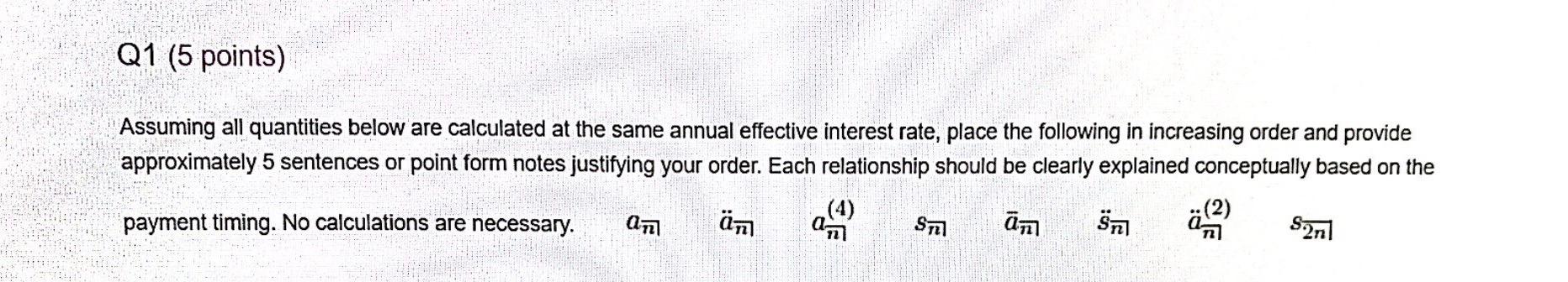 Q1 (5 points) Assuming all quantities below are calculated at the
