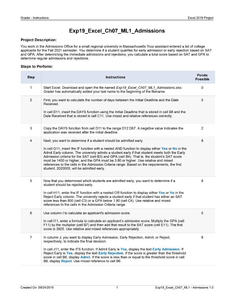  Grader - Instructions Excel 2019 Project Exp19_Excel_Ch07_ML1_Admissions Project Description: You work