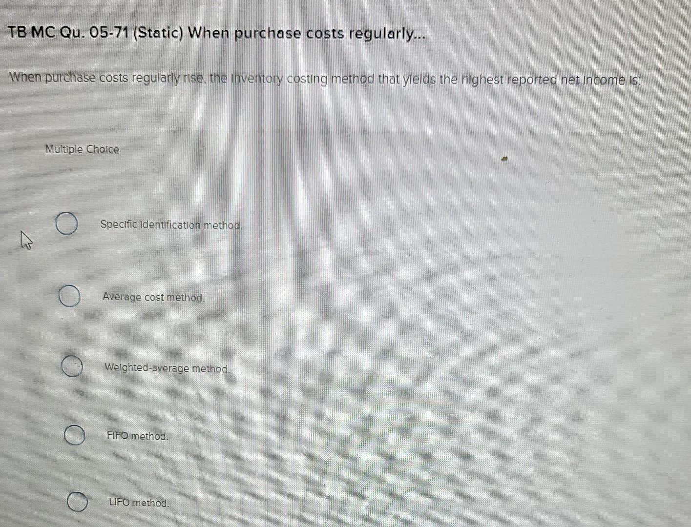 TB MC Qu. 05-71 (Static) When purchase costs regularly... When purchase