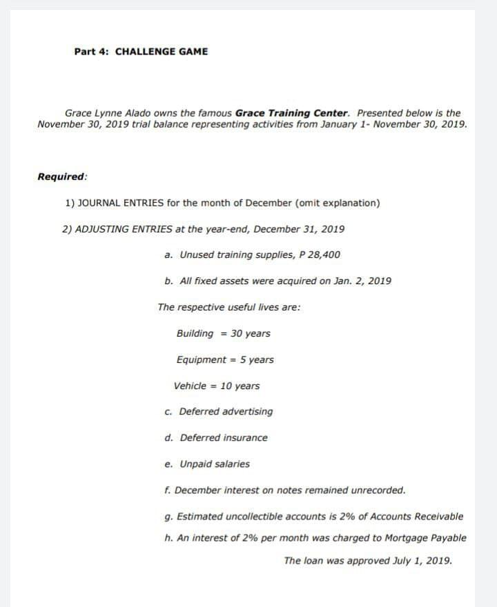 Need: Journal entry & Adjusting entry Part 4: CHALLENGE GAME Grace Lynne