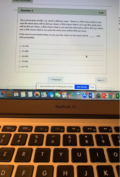  Question 5 5 pts T A 3 The current price of