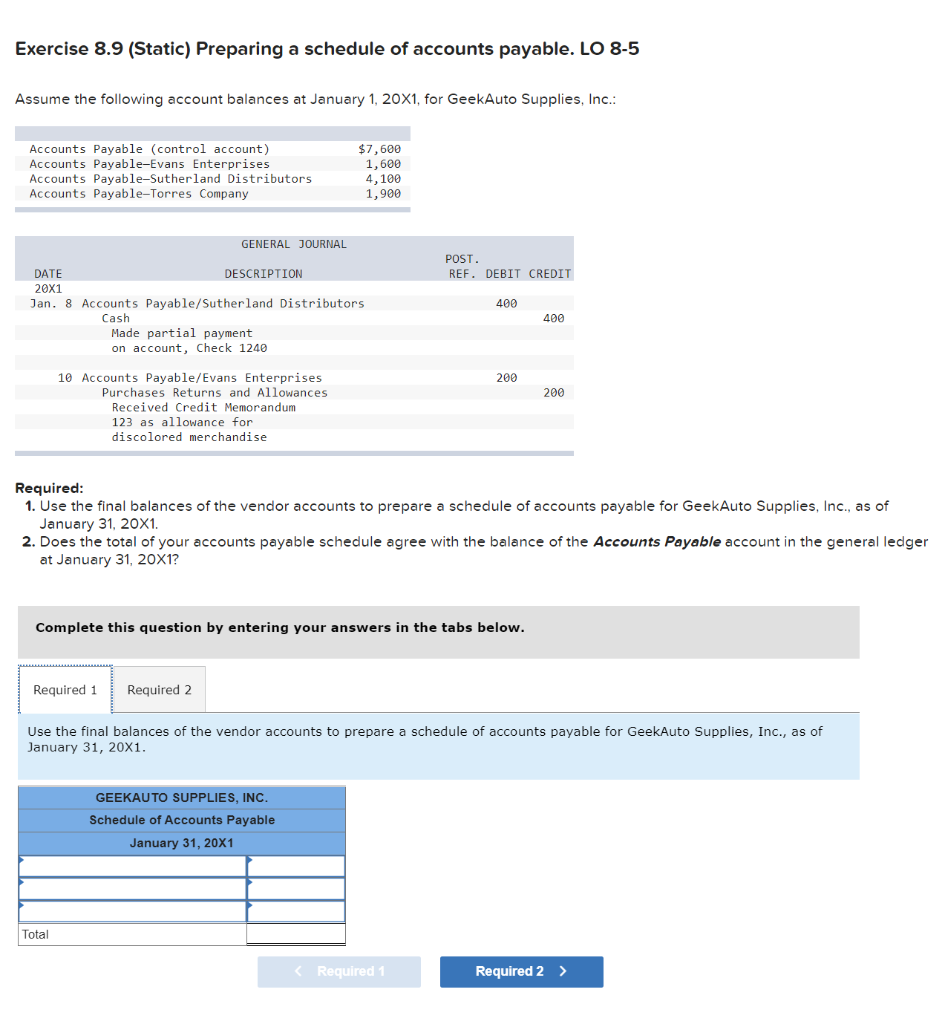  Exercise 8.9 (Static) Preparing a schedule of accounts payable. LO 8-5