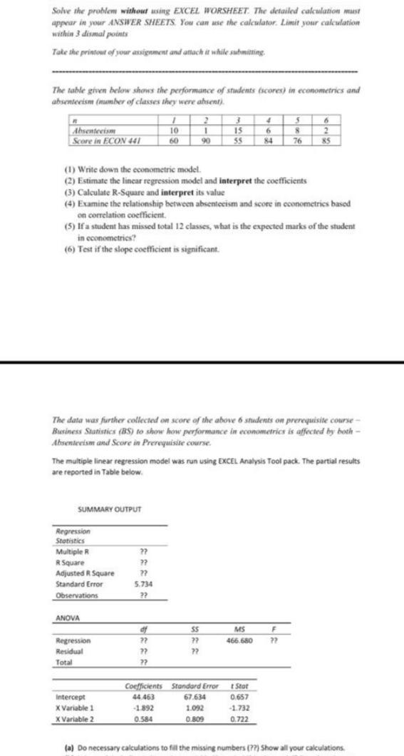  Solve the problem without using EXCEL WORSHEET: The detailed calculation must