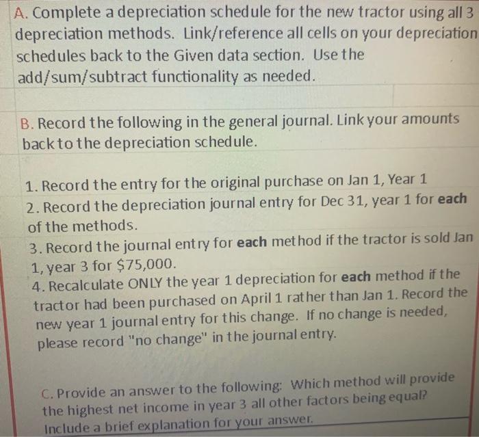  Complete a depreciation schedule for the new tractor using the 3