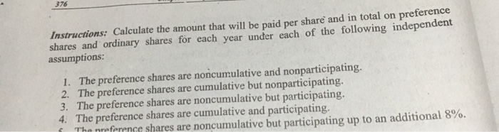 distribution of the above dividends. Exercise 9-7 Allocation of Cash Dividends to