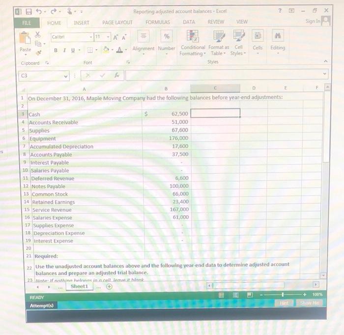 Maple Moving Company has provided you their unadjusted account balances to before