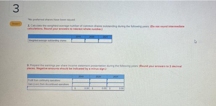 follows: Required: 1. Calculate the 11 missing amounts. (Loss should be indicated