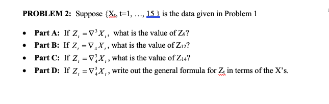 series decomposition step by step. I have given you 15 data points