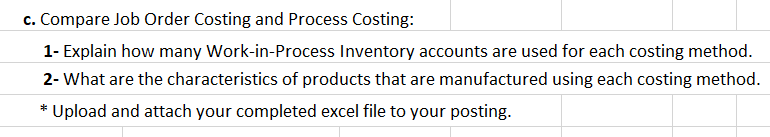 the Process Cost System and the Average Costing Method. Materials and Conversion