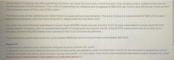  Sharp Motor Company has two operating divisions--an Auto Division and a