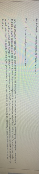  List 5 of each... variable, fixed and mixed/step costs. I Which