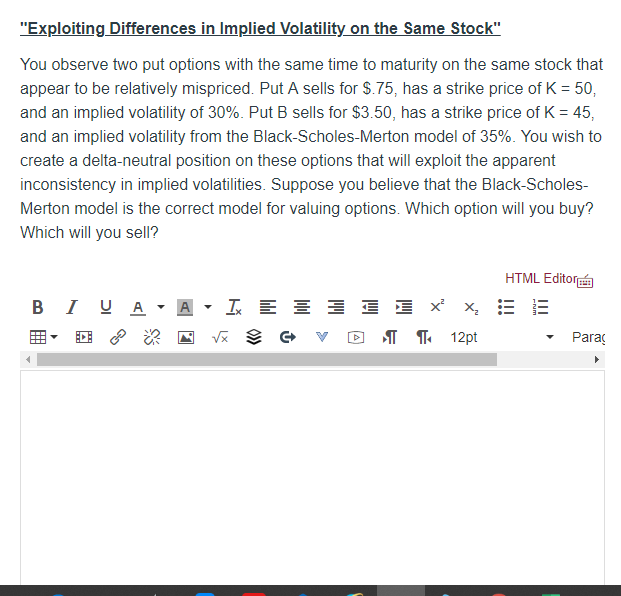 "Exploiting Differences in Implied Volatility on the Same Stock" Continuing with the