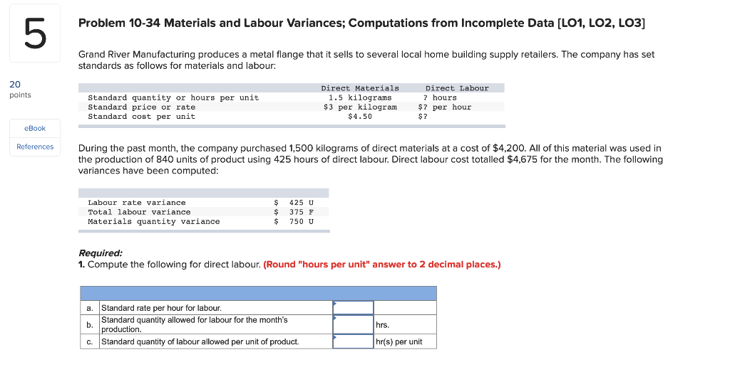  Problem 10-34 Materials and Labour Variances; Computations from Incomplete Data (LO1,