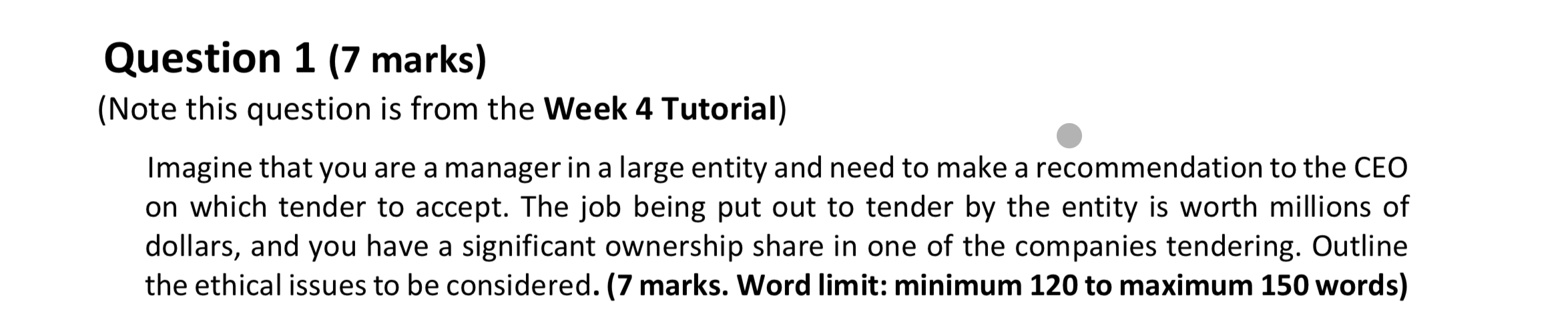 Question 1 (7 marks) (Note this question is from the Week
