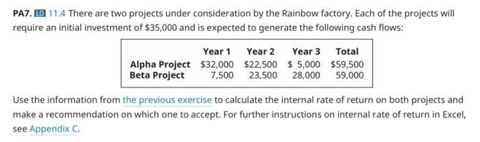  PAZ. .0 11.4 There are two projects under consideration by the