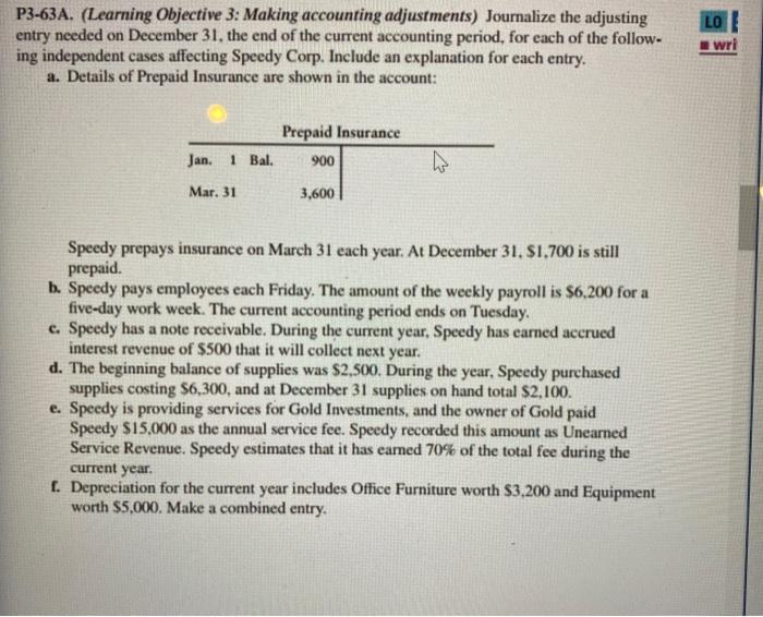  LO P3-63A. (Learning Objective 3: Making accounting adjustments) Journalize the adjusting