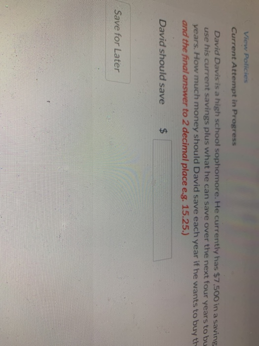 View Policies Current Attempt in Progress David Davis is a high