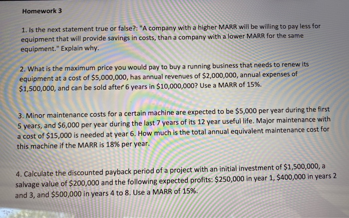  Homework 3 1. Is the next statement true or false?: "A