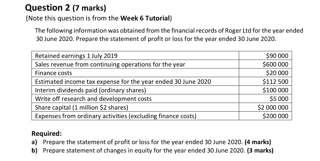  Question 2 (7 marks) (Note this question is from the Week