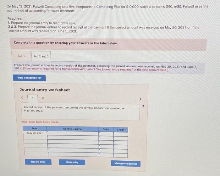 Plus for $10,000, subject to terms 3/10,n/30. Falwell uses the net method