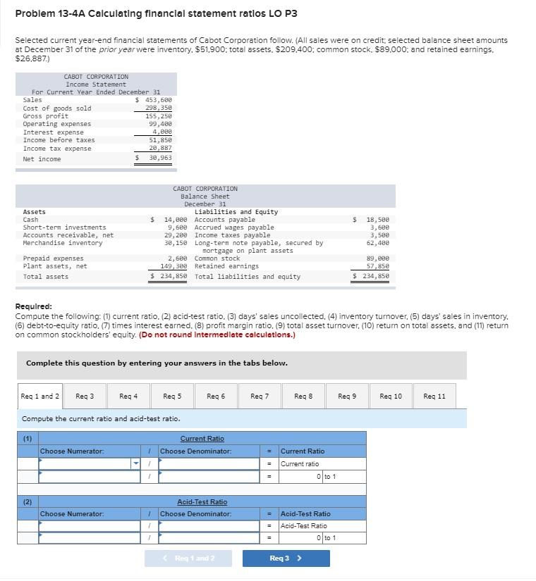 Problem 13-4A Calculating financial statement ratlos LO P3 Selected current year-end