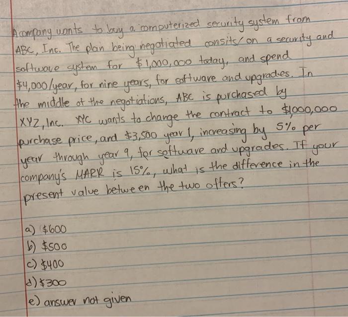  Acompany wants to buy a computerized security system from ABC, Inc.