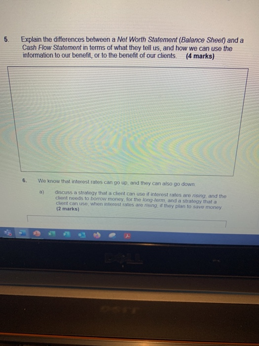  5. Explain the differences between a Net Worth Statement (Balance Sheet)