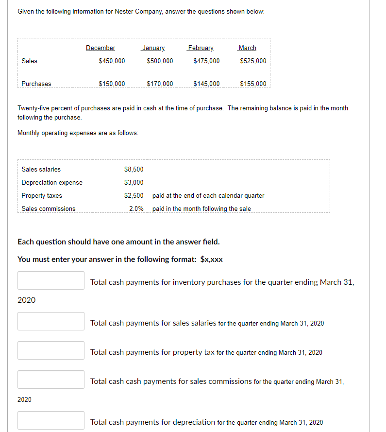 Please answer: Given the following information for Nester Company, answer the questions