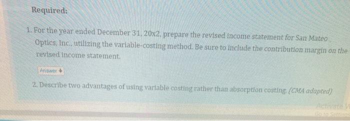 determined by the customer and vary considerably, the company uses a job-