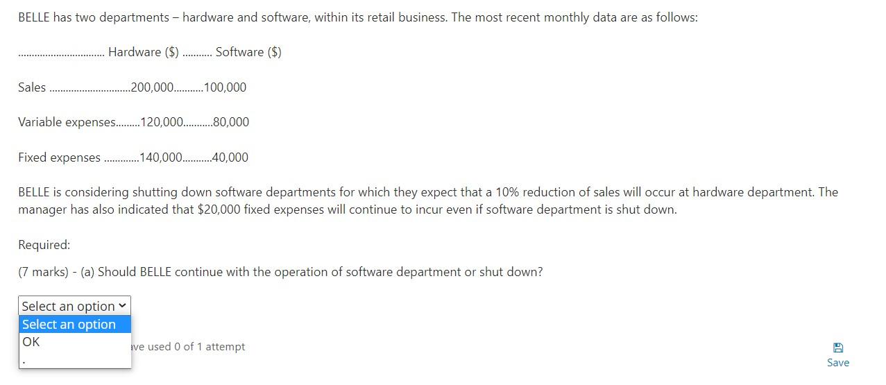  BELLE has two departments - hardware and software, within its retail