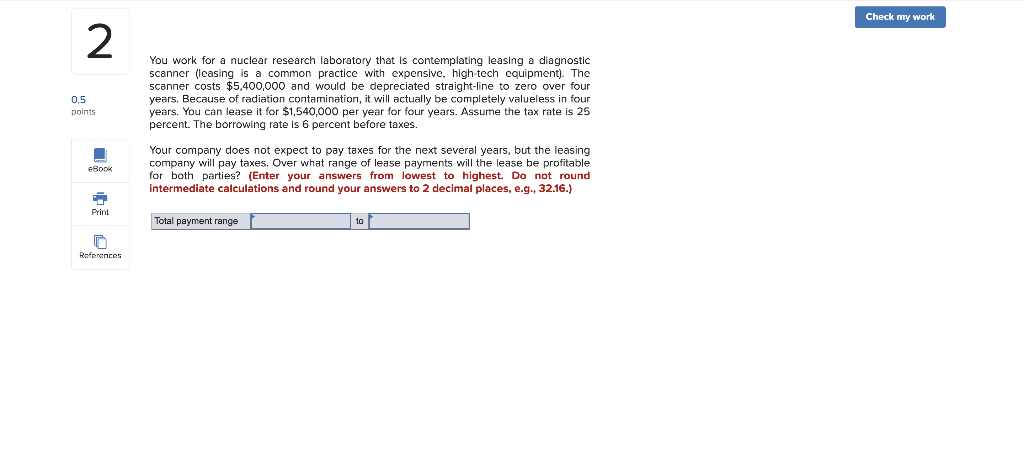  Check my work 2 0.5 You work for a nuclear research