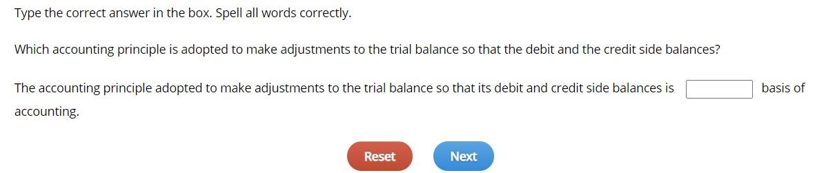 Type the correct answer in the box. Spell all words correctly.
