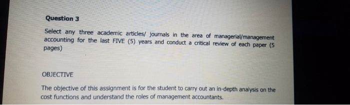  Question 3 Select any three academic articles/ journals in the area