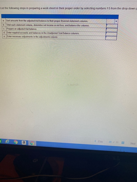  List the following steps in preparing a work sheet in their