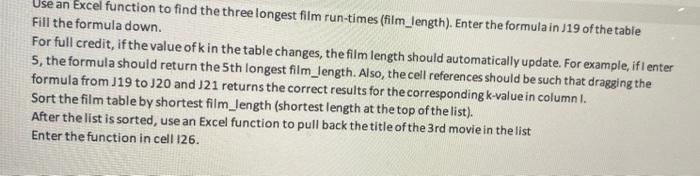excel please help! Use an Excel function to find the three longest