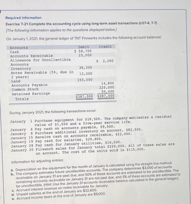  Required information Exercise 7-21 Complete the accounting cycle using long-term asset
