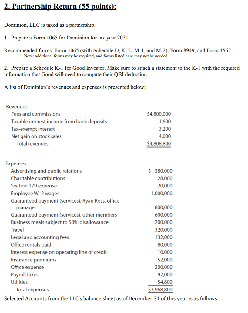 Prepare : Form 1065 (with Schedule D, K, L, M-1, and M-2),
