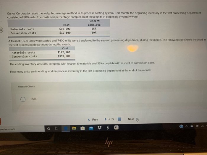 process costing system. This month, the beginning inventory in the first processing