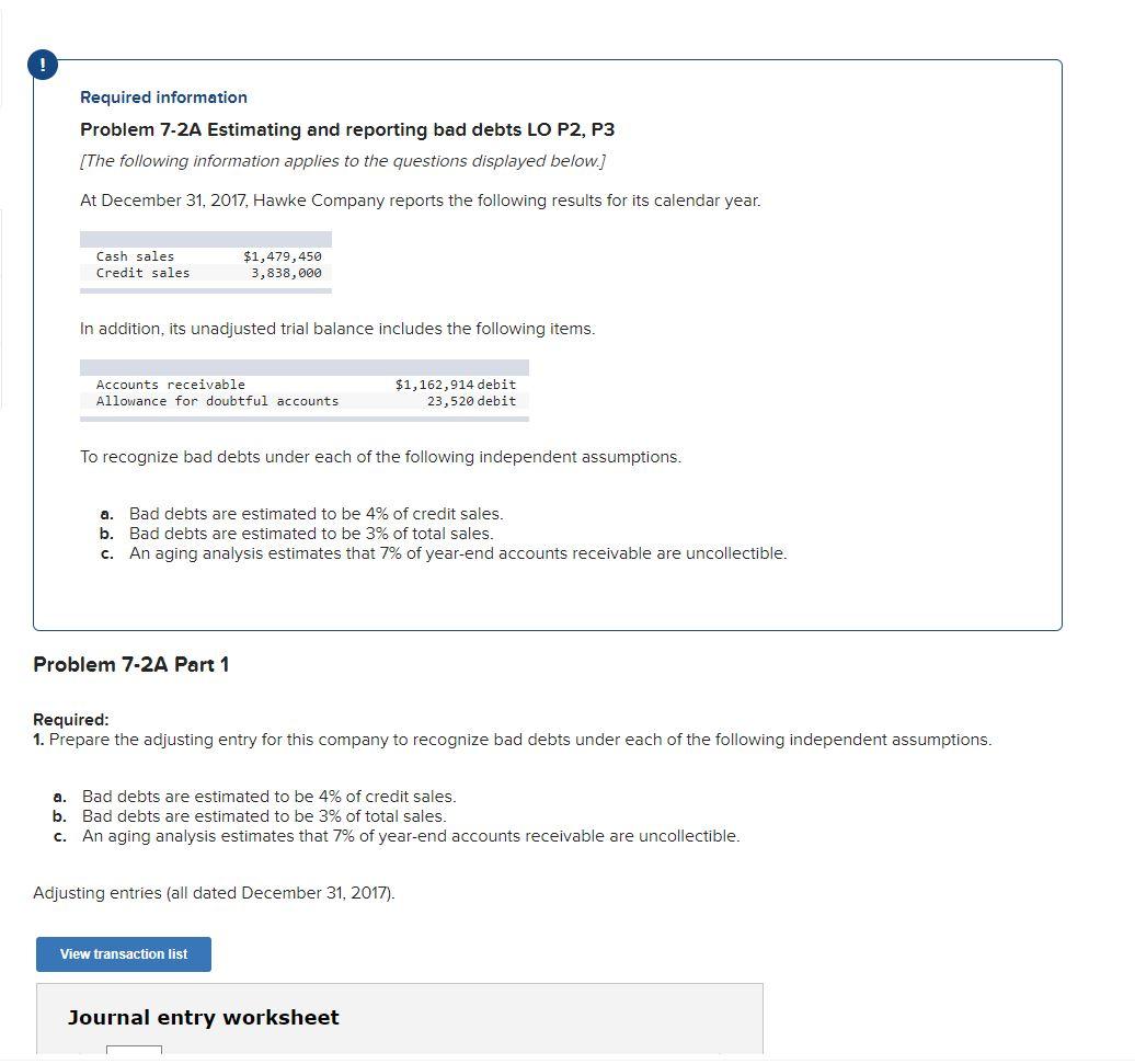  ! Required information Problem 7-2A Estimating and reporting bad debts LO