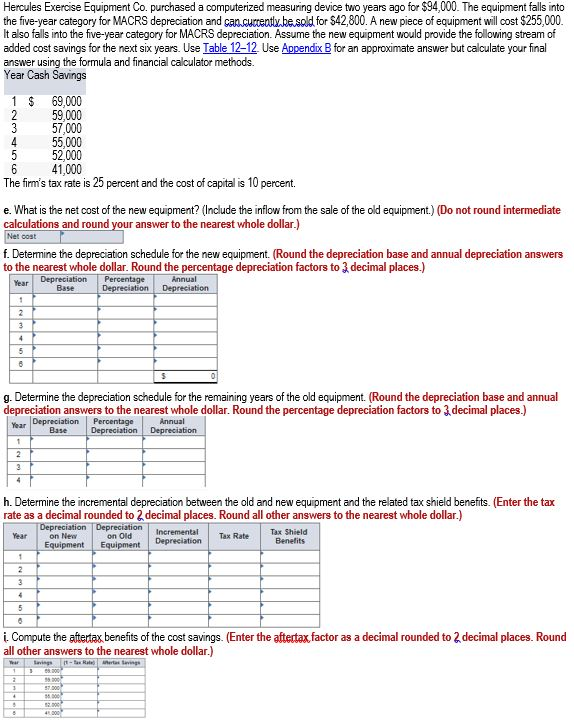  Hercules Exercise Equipment Co. purchased a computerized measuring device two years