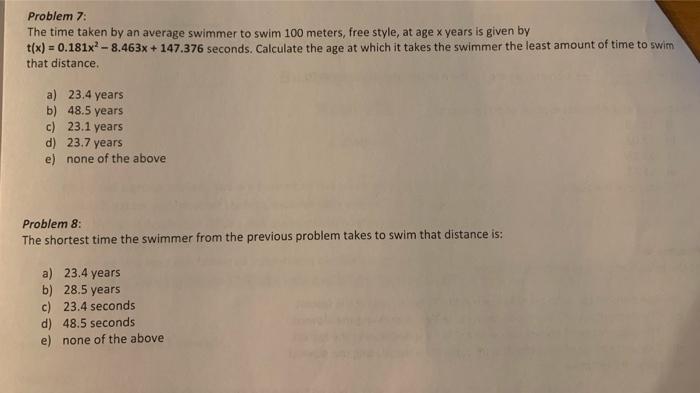  Problem 7: The time taken by an average swimmer to swim