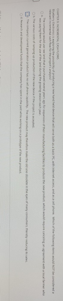  CHAPTER 9: INCREMENTAL CASH FLOWS Blueberry Electronics is exploring the possibility